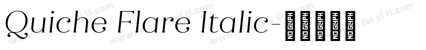 Quiche Flare Italic字体转换